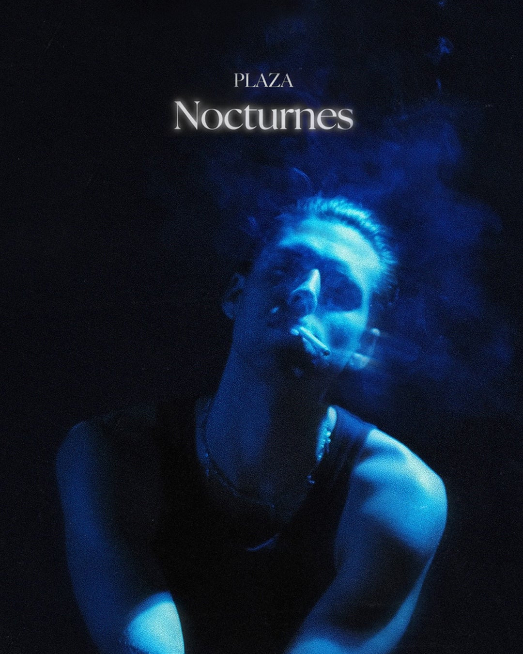 Album cover art for 'Nocturnes' by Plaza, featuring a man in a black tank top seated against a dark background with blue lighting and smoke, and the text 'PLAZA Nocturnes' at the top.